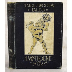 Tanglewood Tales for Girls and Boys Being a Second Wonder Book